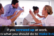 You Screwed Up At Work – Now What? | Work It Daily